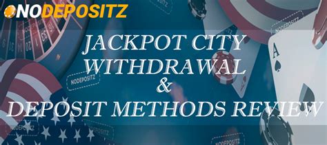 jackpot city withdrawal methods